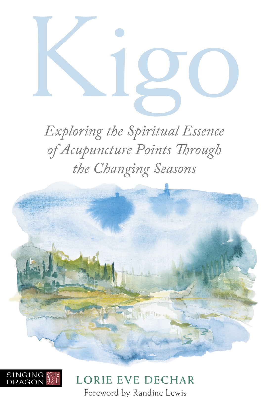 Kigo by Lorie Eve Dechar, Randine Lewis