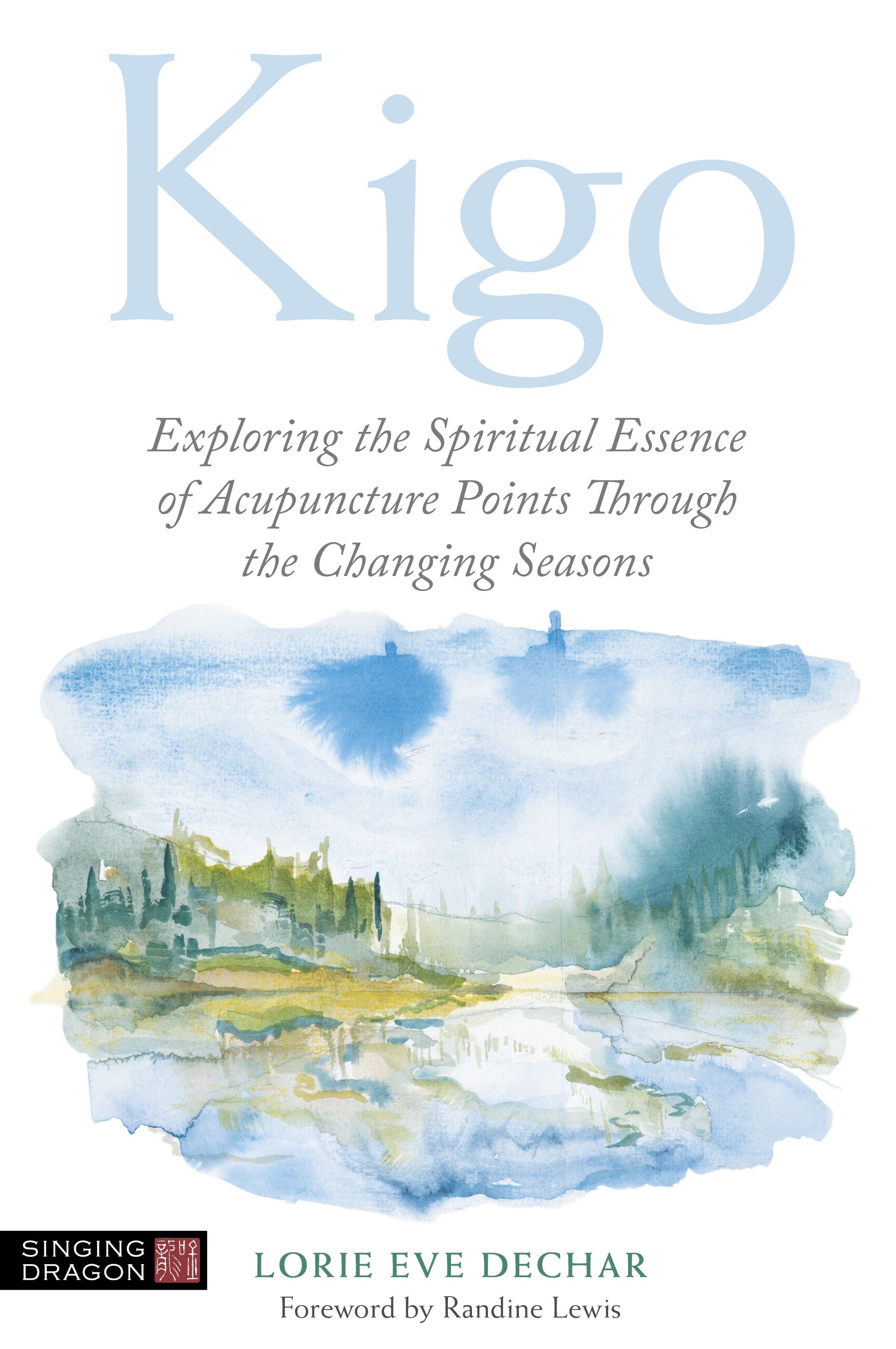 Kigo by Lorie Eve Dechar, Randine Lewis